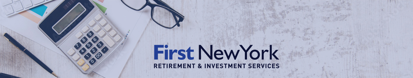 First New York Retirement and Investment Services